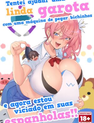 O Pegador de Pelúcias e a Gyaru Safada em Hentai HQ Brasileiro